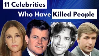 11 Celebrities Who Have Killed People [Updated]