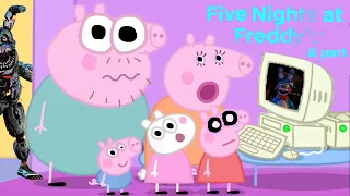 Peppa Pig plays Five Nights at Freddy's (2 night) | FNAF