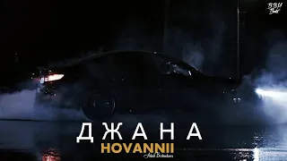 HOVANNII - Джана (Aibek Berkimbaev remix 2021)