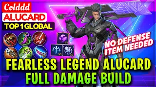 Fearless Legend Alucard Full Damage Build [ Top 1 Global Alucard ] Vinny Hong / Colddd Mobile Legend