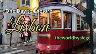 Exploring Lisbon Portugal on a Tight Schedule