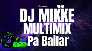 Multi Mix HD Full 1 Cumbia, Perreo, Rap, Quebradita, Rock & Dj Mikke 2K23
