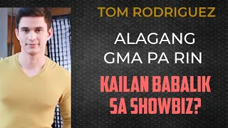 TOM: MAGBABALIK SHOWBIZ NA? | Naka Move-on Kay Carla? #tomrodriguez