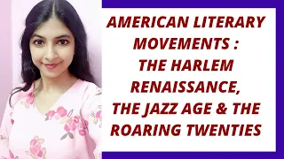 The Harlem Renaissance, Jazz Age & The Roaring Twenties | Literary Movements | American Literature