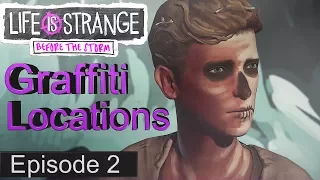 Life is Strange Before the Storm - Episode 2: Brave New World - Graffiti Locations