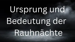 Was sind die Rauhnächte - Ursprung und Bedeutung