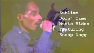 Sublime Doin' Time Featuring Snoop Dogg Music Video