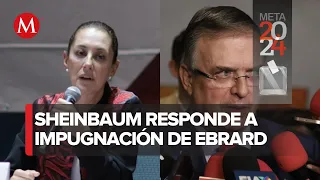 Claudia Sheinbaum desmiente impugnación de Marcelo Ebrard