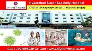 Mythri Super Specialty Care | Hospital In Mehdipatnam | Hospital In Attapur | Hospital In Tolichowki