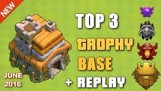 Clash Of Clans - TOP 3 TH7 TROPHY BASE 2016 (JUNE) + REPLAY ♦ Best Trophy Bases