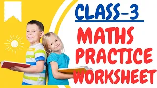 Class-3 Maths || Maths Practice Worksheet for Class -3||