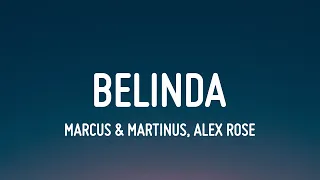 Marcus & Martinus, Alex Rose - Belinda (Lyrics)