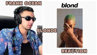 First Time Listening To Frank Ocean - "Blonde" (Full Album Reaction)