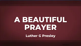 A Beautiful Prayer - a Capella Hymn