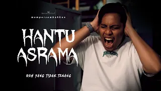 HANTU ASRAMA | SHORTFILM ROH YANG TIDAK TENANG