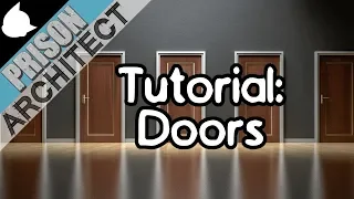 Prison Architect Tutorial: Doors