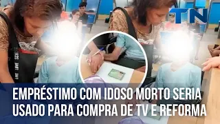 Empréstimo com idoso morto seria usado para compra de TV e reforma