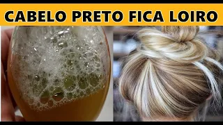 CABELO PRETO fica LOIRO Só com ISTO sem DESCOLORANTE Naturalmente!