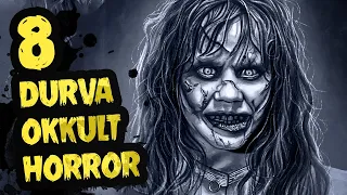 8 DURVA OKKULT Horror, Amitől Nem Fogsz Tudni Aludni