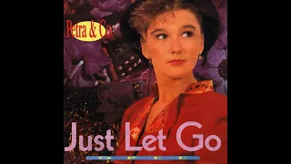 Petra & Co - Just Let Go (Extended Version) 1989 (HQ)