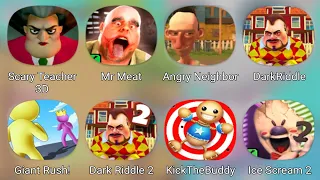 Scary Teacher 3D,Mr Meat,Angry Neighbor,Dark Riddle 2,Ice Scream 2,Kick The Buddy,Giant Rush