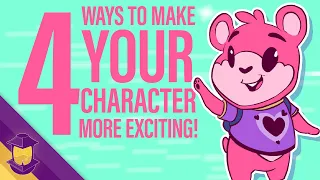 4 Ways To Make Your Character More Exciting!