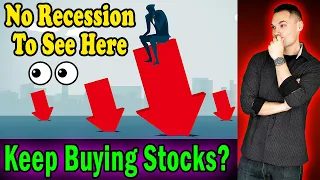 This is "NOT" a Recession... Keep Buying Stocks? - (My Thoughts)