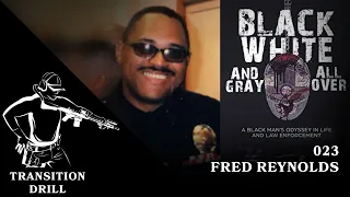 Retired LASD Homicide Detective & Former Compton Cop | Today a Published Author. Fred Reynolds