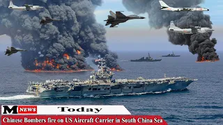 Today: Chinese Bombers fire on US Aircraft Carrier in South China Sea