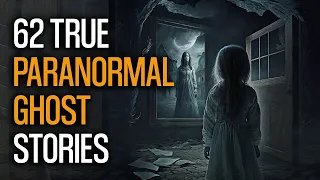 Chilling Paranormal Encounters - 62 Real Stories in 4 Hours