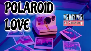 Polaroid Love - Enhypen (1 hour loop)