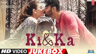 KI & KA Full Movie Video Songs (JUKEBOX) | Arjun Kapoor, Kareena Kapoor | T-Series