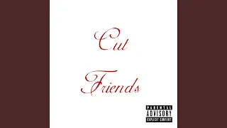 Cut Friends (Radio Edit)