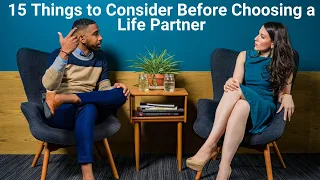 How To Choose A Partner Wisely - 15 Most Important Things to Consider