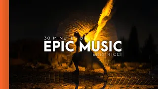 BEST OF EPIC MUSIC | 30-minutes Full Cinematic | Epic Hits