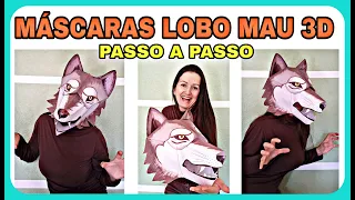 MÁSCARA LOBO MAU 3D- PASSO A PASSO. wolf masks