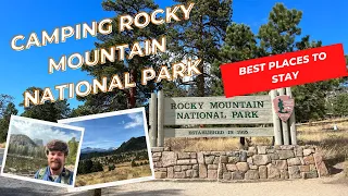 Camping Rocky Mountain National Park - Best Places to Stay