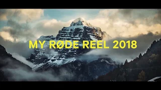 My RØDE Reel 2018 - Open Now!