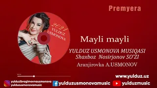 Premyera | Yulduz Usmonova - Mayli mayli (audio) 2021