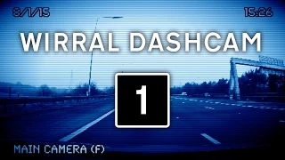 Wirral Dashcam Compilation (1)