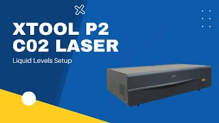 xTool P2 C02 Laser Setup - Removing the back and filling the water and antifreeze