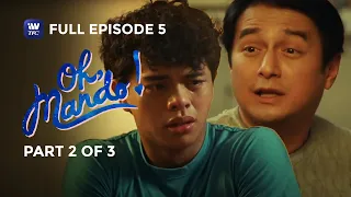 Oh Mando! | Episode 5 | Part 2 of 3 | iWantTFC Originals Playback