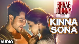 Kinna Sona Full AUDIO Song || Sunil Kamath || Bhaag Johnny || Kunal Khemu || #kinnasonasong