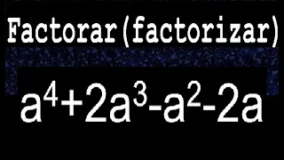 a4+2a3-a2-2a factorar descomponer factorizar polinomios varios metodos
