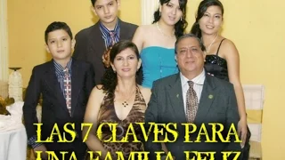 LAS 7 CLAVES PARA UNA FAMILIA FELIZ