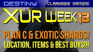 DESTINY - WHERE'S XUR? Week 13 EXOTIC SHARDS. Location, items & recommendations.