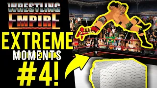 Wrestling Empire - Extreme Moments #4