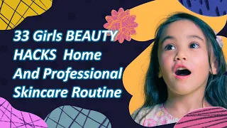 33 GIRLY BEAUTY HACKS  Home And Professional Skincare Routine |#PearlBeauty