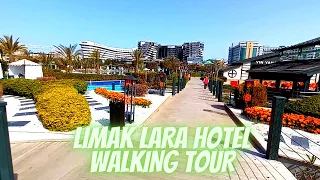 LIMAK LARA DE LUXE HOTEL & RESORT ANTALYA WALKING TOUR MARCH 2022 (PART 1)