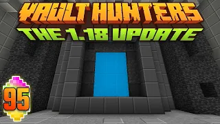 Minecraft: Vault Hunters 1.18 Ep 95 - The Architect